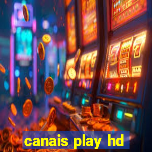 canais play hd